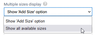 Multiple Sizes Display Dropdown List.png