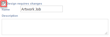 'Design requires changes' checkbox