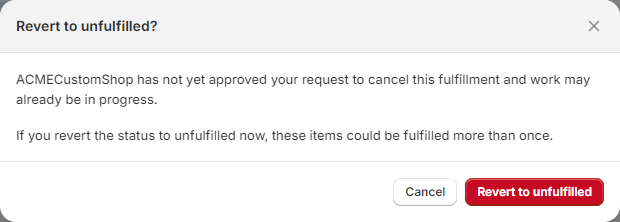 Revert to Unfulfilled Confirmation Popup.png