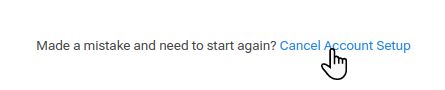 Cancel Account Setup.png