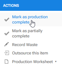 Mark as production complete action