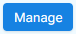 Manage Button
