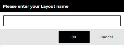 Please_Enter_Your_Layout_Name_Popup.png